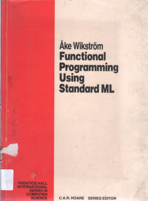 FUNCTIONAL PROGRAMMING USING ML BY AKE WIKSTROM