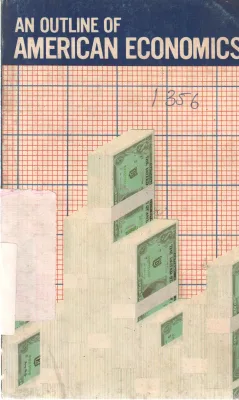 AN OUTLINE OF AMERICAN ECONOMICS