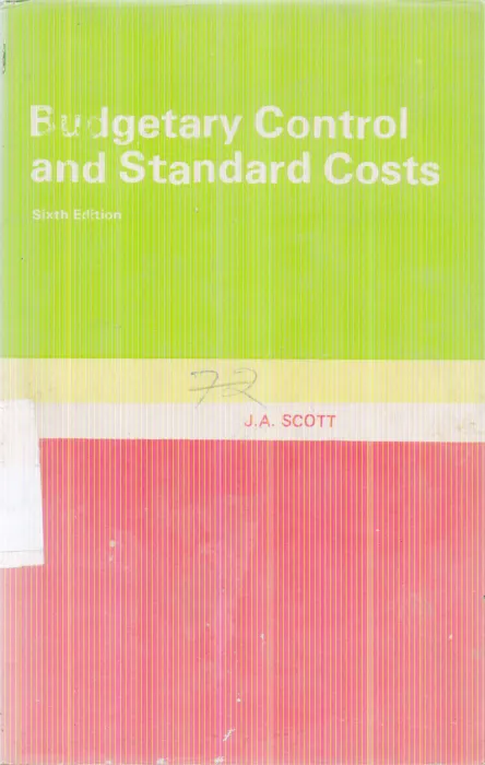 BUDGETARY CONTROL AND STANDARD COSTS BY J.A. SCOTT