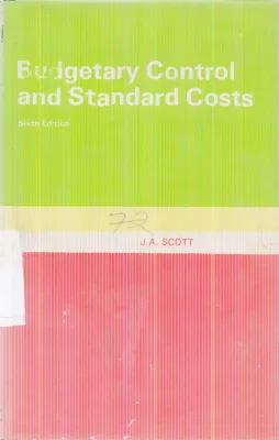 BUDGETARY CONTROL AND STANDARD COSTS BY J.A. SCOTT