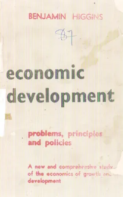 ECONOMIC DEVELOPMENT BY BENJAMIN HIGGINS