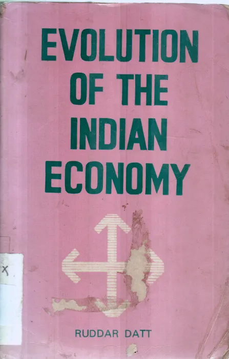 EVOLUTION OF THE INDIAN ECONOMY BY RUDDAR DATT