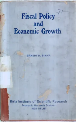FISCALPOLICY AND ECONOMIC GROWTH BY BAKSHI D.SINHA