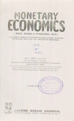 MONETARY ECONOMICS BY M.L.SETH