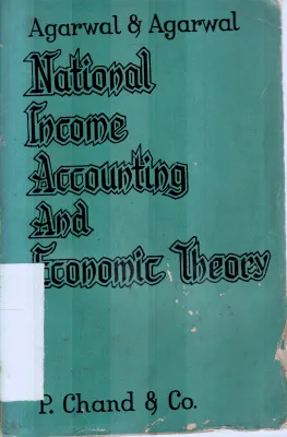 NATIONAL INCOME ACCOUNTING AND ECONOMIC THEORY BY P.CHAND