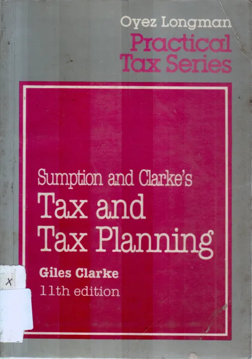 TAX AND TAX PLANNING BY GILES CLARKE