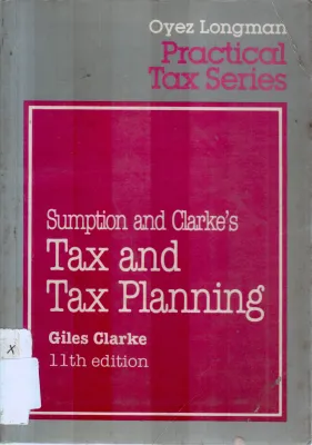 TAX AND TAX PLANNING BY GILES CLARKE