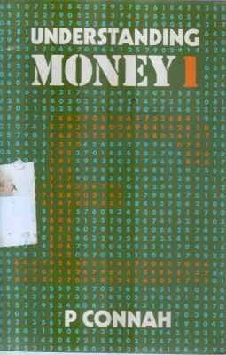 UNDERSTANDING MONEY BY P.CONNAH