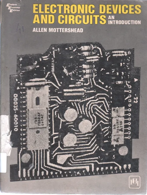 ELECTRONICS DEVICES AND CIRCUITS BY ALLEN MOOTTERSHEAD