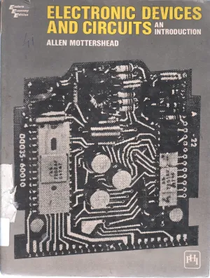 ELECTRONICS DEVICES AND CIRCUITS BY ALLEN MOOTTERSHEAD