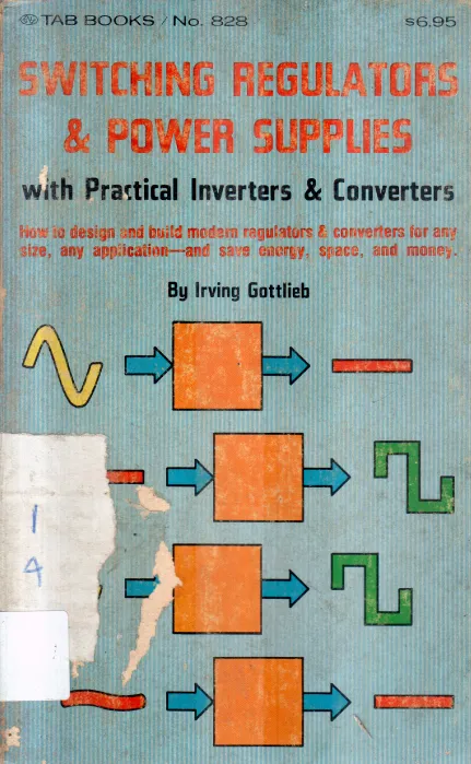SWITCHING REGULATORS &amp; POWER SUPPLIES BY IRVING GOTTLIEB