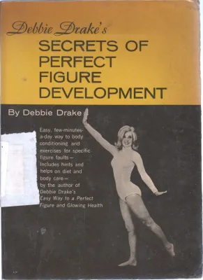 SECRET OF TENPERFECT FIGURE DEVELOPMENT BY DEBBIE DRAKE