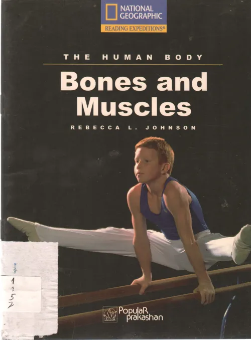 BONES AND MUSCLES BY REBECCA L. JOHNSON
