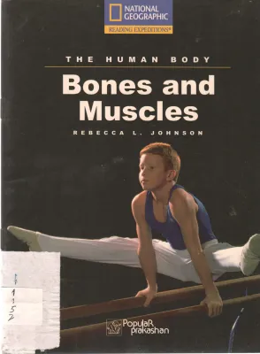 THE HUMAN BODY AND MUSCLES BY REBECCA L. JOHNSON