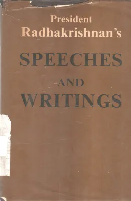 SPEECHES AND WRITINGS BY RADHAKRISHNAN