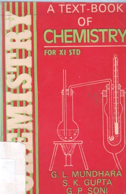 CHEMISTRY FOR XI STD BY G.L. MUNDHARA