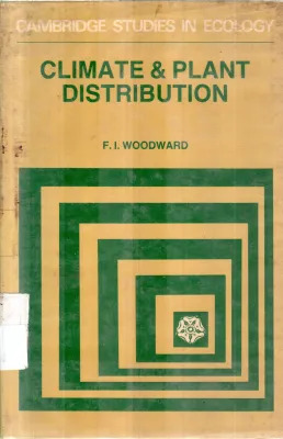 CLIMATE &amp; PLANT DISTRIBUTION BY F L WOODWARD
