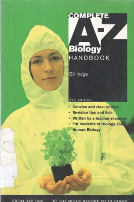 COMPLETE A-Z BIOLOGY HANDBOOK BY BILL INDGE