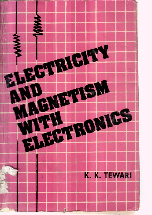 ELECTRICITY AND MAGNETISM BY K K TEWARI