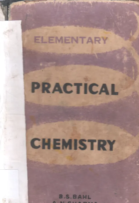 ELEMENTARY PRACTICAL CHEMISTRY BY B.S. BAHL