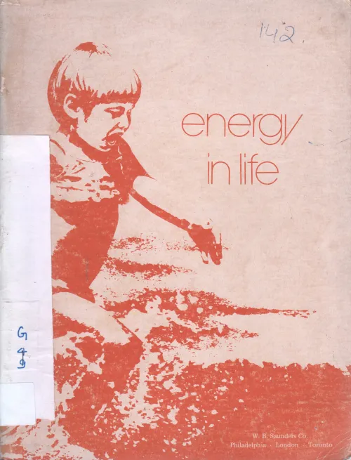 ENERGY IN LIFE BY W B SAUNDERS