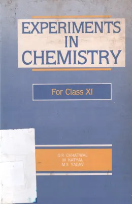 EXPERIMENTS IN CHEMISTRY BY G R CHHATWAL