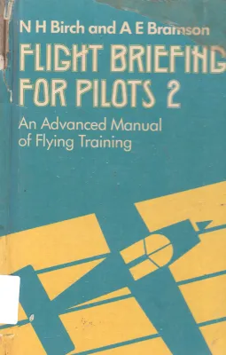 FLIGHT BRIEFING FOR PILOTS 2 BY N H BIRCH