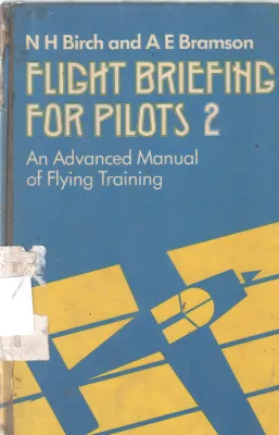 FLIGHT BRIEFING FOR PILOTS 2 BY N H BIRCH