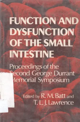 FUNCTION AND DYSFUNCTION OF THE SMALL INTESTINE
