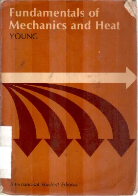 FUNDAMENTALS OF MECHANIC HEAT BY HUGH D.YOUNG