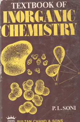 INORGANIC CHEMISTRY BY P.L. SONI