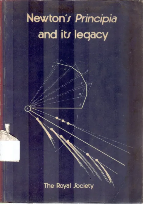 NEWTON'S PRINCIPIA AND IT'S LEGACY BY D.G.KING HELE