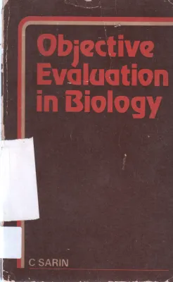 OBJECTIVE EVLUATION IN BIOLOGY BY S SARIN