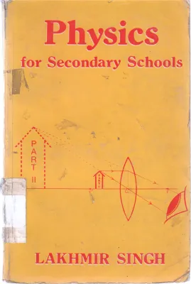 PHYSICS FOR SECONDARY SCHOOL BY LAKMIR SINGH