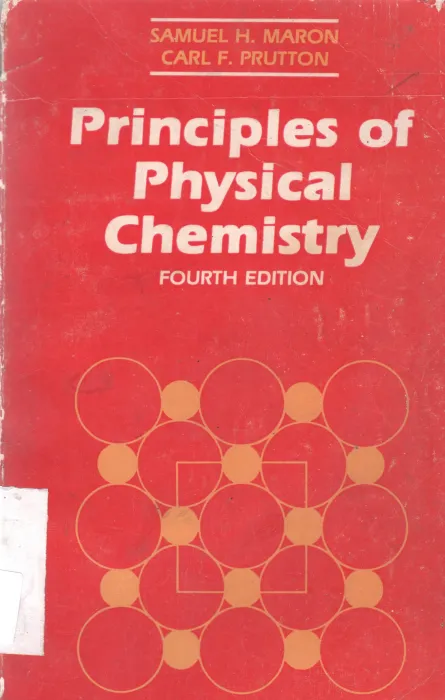PRINCIPLES OF PHYSICAL CHEMISTRY BY SAMUEL H. MARON