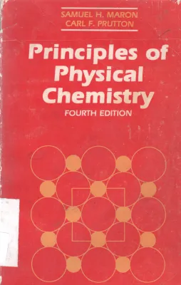 PRINCIPLES OF PHYSICAL CHEMISTRY BY SAMUEL H. MARON