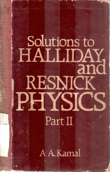 SOLUTIONS TO HALLIDAY BY A A KAMAL