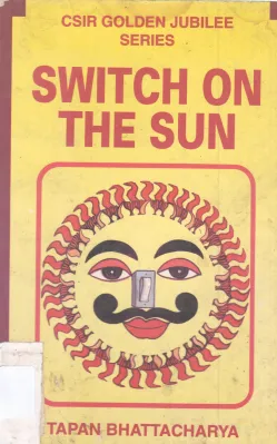 SWITCH ON THE SUN BY TAPAN BHATTACHARYA