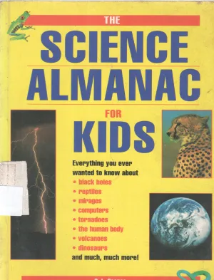 THE SCIENCE ALMANAC FOR KIDS BY Q.L. PEARCE