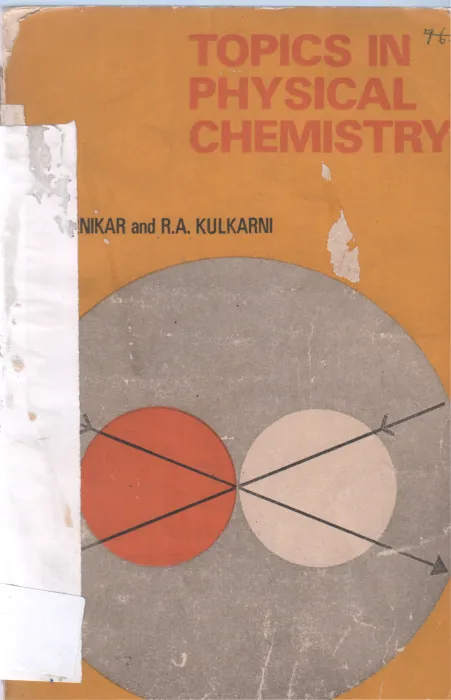 TOPICS IN PHYSICAL CHEMISTRY BY R.A. KULKARNI