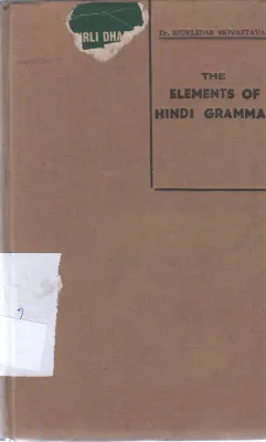 THE ELEMENTS OF HINDI GRAMMAR