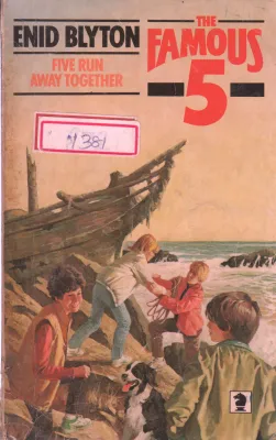 FIVE RUN AWAY TOGETHER BY ENID BLYTON