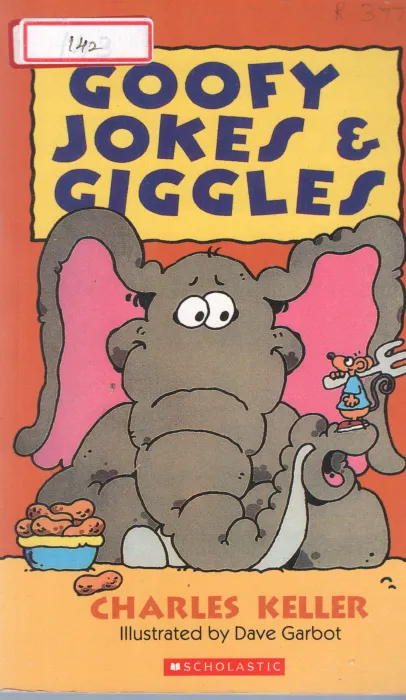 GOOFY JOKES AND GIGGLES BY CHARLES KELLER