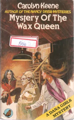 MYSTERY OF THE WAX QUEEN BY CAROLYN KEENE