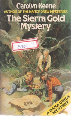 THE SEIRRA GOLD MYSTERY BY CAROLYN KEENE