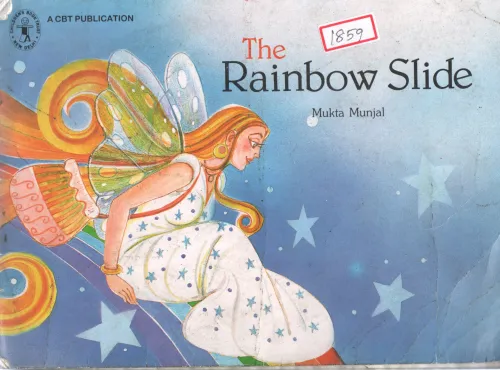 THE RAINBOW SLIDE BY MUKTA MUNJAL