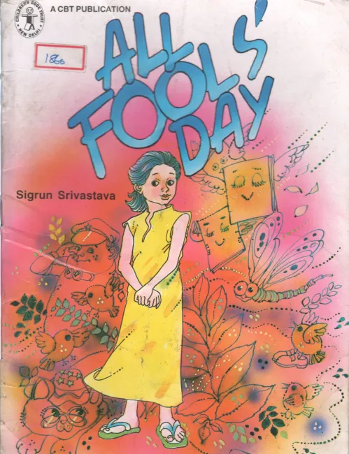ALL FOOL'S DAY BY SIGRUN SRIVASTAVA