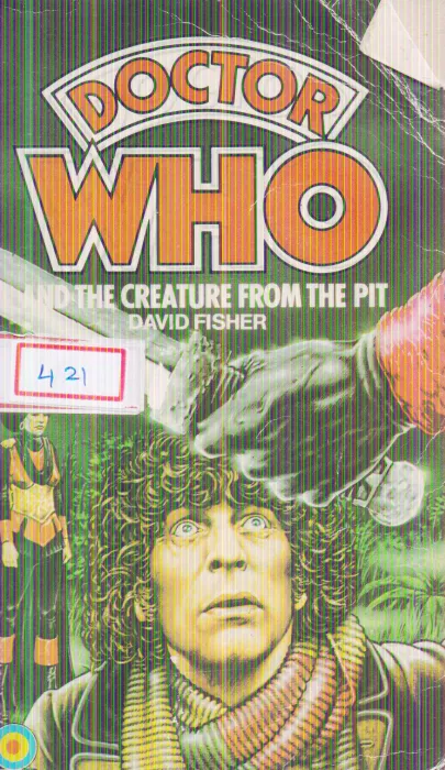 DOCTOR WHO AND THE CREATURE FROM THE PIT BY DAVID FISHER