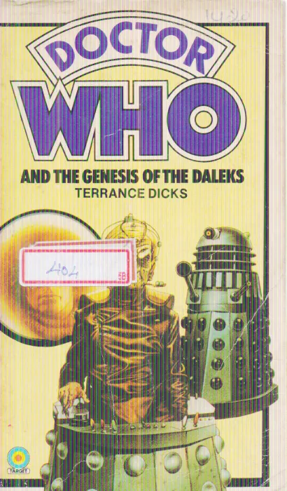 DOCTOR WHO AND THE GENESIS OF THE DALEKS BY TERRANCE DICKS