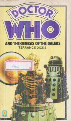 DOCTOR WHO AND THE GENESIS OF THE DALEKS BY TERRANCE DICKS